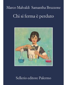 Chi si ferma è perduto