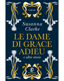 Le dame di Grace Adieu e altre storie