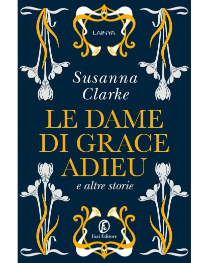Le dame di Grace Adieu e altre storie