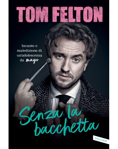 Senza la bacchetta - Incanto e maledizione di un'adolescenza da mago