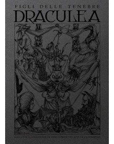 Draculea - Racconti e documenti di veri o presunti atti di vampirismo - Figli delle tenebre
