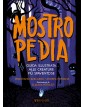 Mostropedia - Guida illustrata alle creature più spaventose - Ediz. a colori