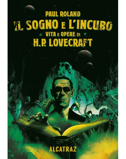Il sogno e l'incubo - Vita e opere di H. P. Lovecraft