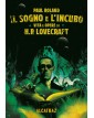 Il sogno e l'incubo - Vita e opere di H. P. Lovecraft