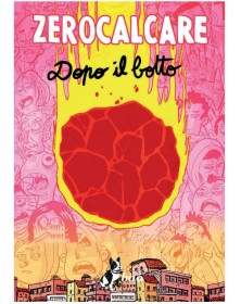 Zerocalcare - Dopo il Botto