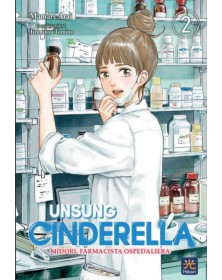Unsung Cinderella – Midori, Farmacista Ospedaliera 2 – Hikari – 001 Edizioni – Italiano