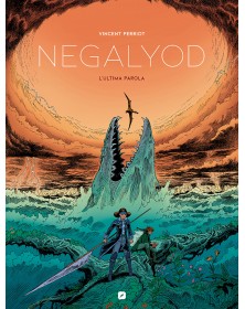 Negalyod: L'ultima Parola