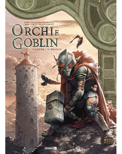 Orchi e Goblin 9 - Azh'rr/ Il Branco