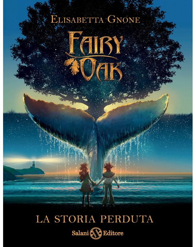 La storia perduta - Fairy Oak - Salani - Italiano