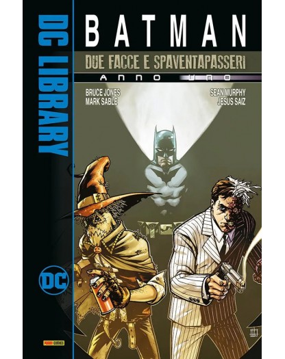 Spaventapasseri/Due Facce: Anno Uno