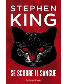 Stephen King - Se scorre il sangue -Sperling & Kupfer -Italiano