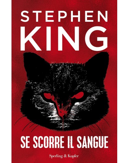 Stephen King - Se scorre il sangue -Sperling & Kupfer -Italiano
