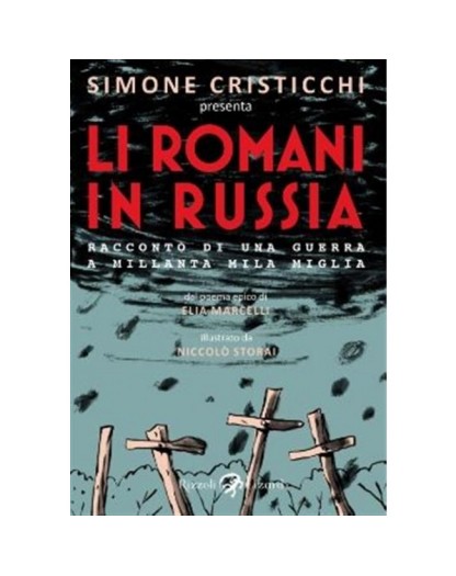 Li Romani in Russia - Racconto di una guerra a Millanta mila Miglia