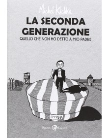 La Seconda Generazione - Quello che Non ho Mai Detto a Mio Padre