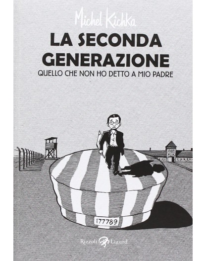 La Seconda Generazione - Quello che Non ho Mai Detto a Mio Padre