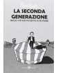 La Seconda Generazione - Quello che Non ho Mai Detto a Mio Padre