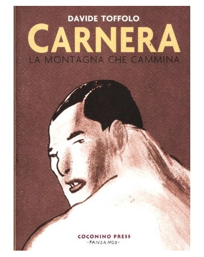 Carnera - La Montagna che Cammina