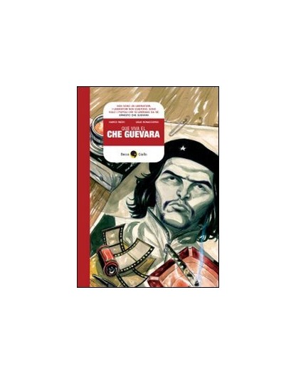 Que viva Che Guevara
