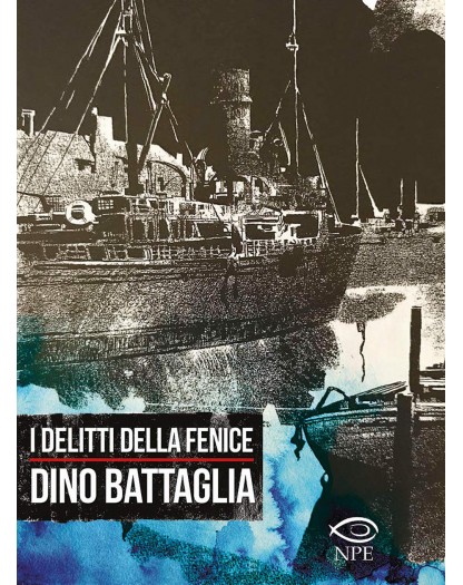 I Delitti della Fenice - NPE - Nicola Pesce Editore