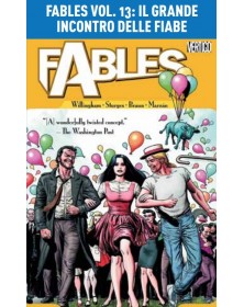 Fables 13: Il Grande Incontro delle Fiabe