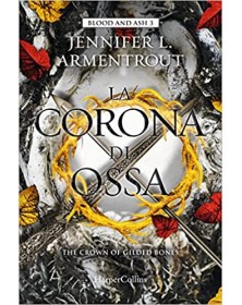 La corona di ossa. Blood and Ash 3
