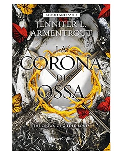 La corona di ossa. Blood and Ash 3