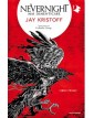 NEVERNIGHT LIBRO PRIMO - MAI DIMENTICARE - NUOVA EDIZIONE