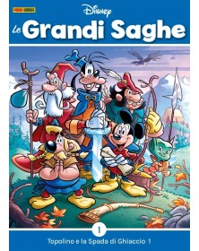 Le Grandi Saghe 1 – Topolino e la Spada di Ghiaccio 1 – Panini Comics – Italiano