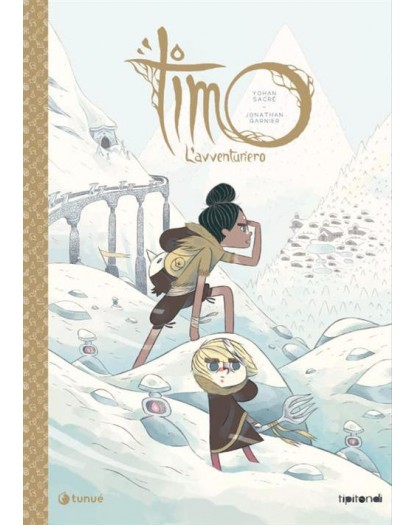 Timo l’Avventuriero Volume Unico – Tipitondi 119 – Tunue – Italiano