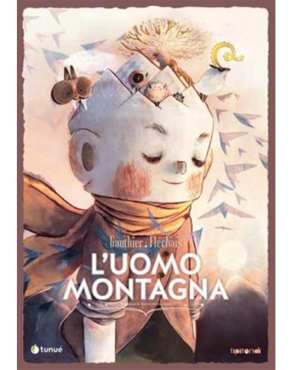 L’Uomo Montagna – Nuova Edizione Volume Unico – Tipitondi 85 – Tunue – Italiano