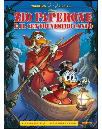 Zio Paperone e il Centounesimo Canto – Volume Unico – Topolino Extra 15 – Panini Comics – Italiano