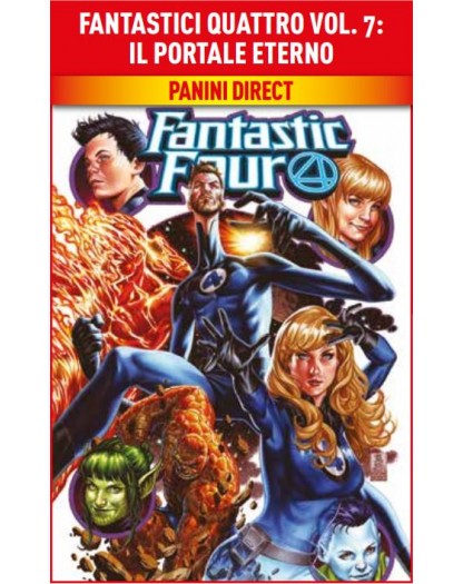 Fantastici Quattro Vol. 7 – Il Portale Eterno – Marvel Collection – Panini Comics – Italiano