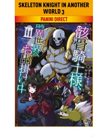 Skeleton Knight in Another World 3 – Panini Comics – Italiano