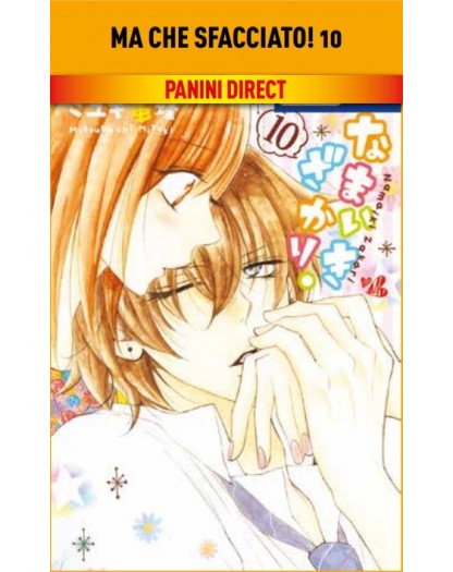 Namaikizakari – Ma Che Sfacciato! 10 – Panini Comics – Italiano