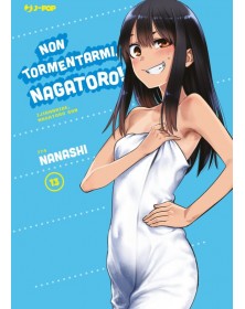 Non Tormentarmi, Nagatoro! 13 – Jpop – Italiano