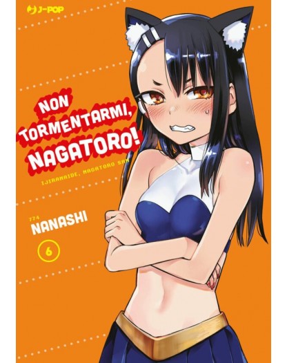 Non tormentarmi Nagatoro 6