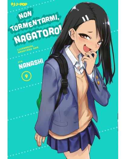 Non tormentarmi Nagatoro 9