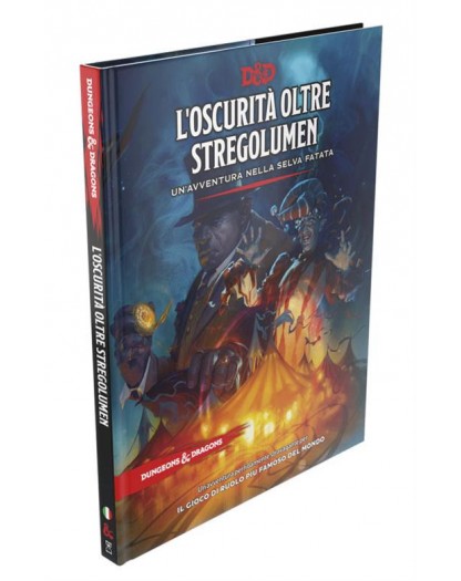 Manuali D&D 5.0 - L'oscurità Oltre Stregolumen: Un'Avventura Nella Selva Fatata - Edizione Italiana - Dungeons And Dragons
