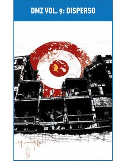 DMZ Vol. 9 – Disperso – DC Black Label Hits – Panini Comics – Italiano