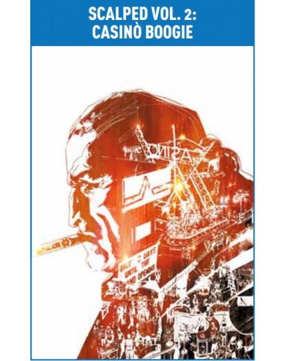 Scalped Vol. 2 – Casinò Boogie – DC Black Label Hits – Panini Comics – Italiano