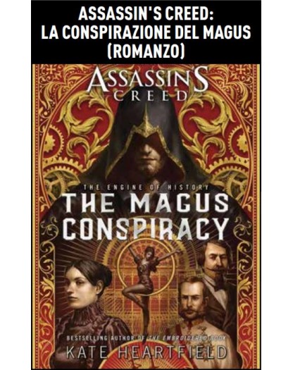 Assassin’s Creed – La Cospirazione del Magus Romanzo – Panini Comics – Italiano
