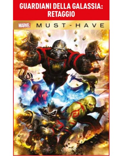 Guardiani della Galassia – Retaggio – Volume Unico – Marvel Must Have – Panini Comics – Italiano