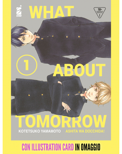 What About Tomorrow – Ashita wa Docchida! 1 + Illustration Card – Queer Omaggio 56 – Edizioni Star Comics – Italiano
