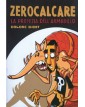 Zerocalcare – La Profezia dell’Armadillo – Volume Unico – Bao Publishing – Italiano