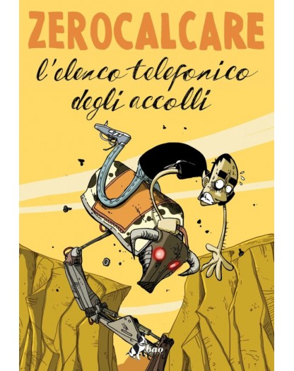 Zerocalcare – L’Elenco Telefonico degli Accolli – Volume Unico – Bao Publishing – Italiano