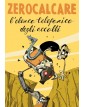 Zerocalcare – L’Elenco Telefonico degli Accolli – Volume Unico – Bao Publishing – Italiano