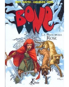 Bone – La Principessa Rose – Bao Publishing – Italiano