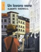 Un Lavoro Vero – Bao Publishing – Italiano