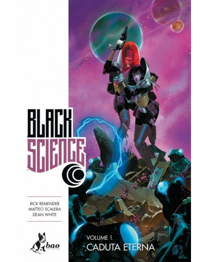 Black Science Vol. 1 – Caduta Eterna – Bao Publishing – Italiano