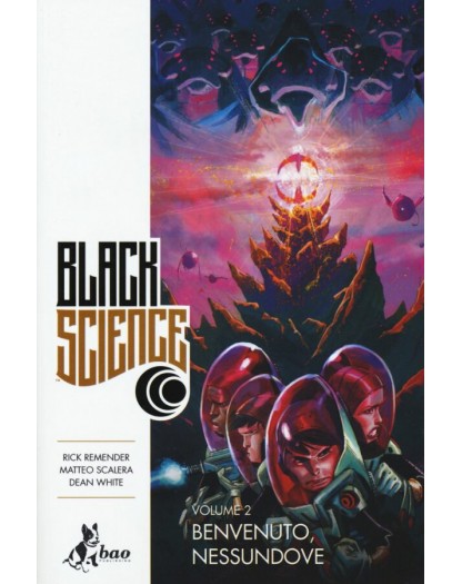 Black Science Vol. 2 – Benvenuto, Nessundove – Bao Publishing – Italiano